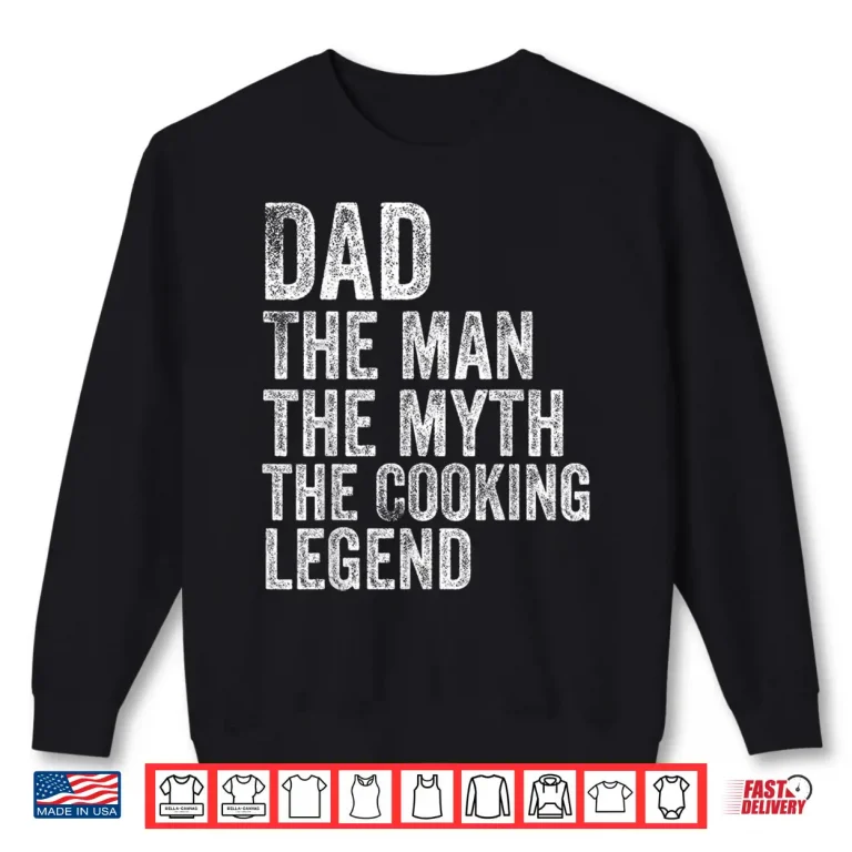 Sweatshirt Chef Dad Cooking Legend Home Cook Fathers Day Professional Shirt
