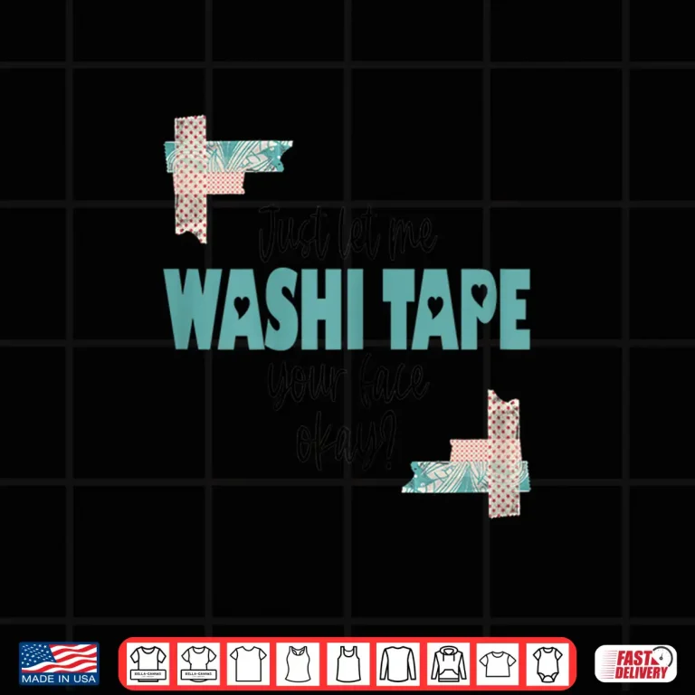 Design Funny Washi Tape Theme Gift For Journalers and Writers Shirt