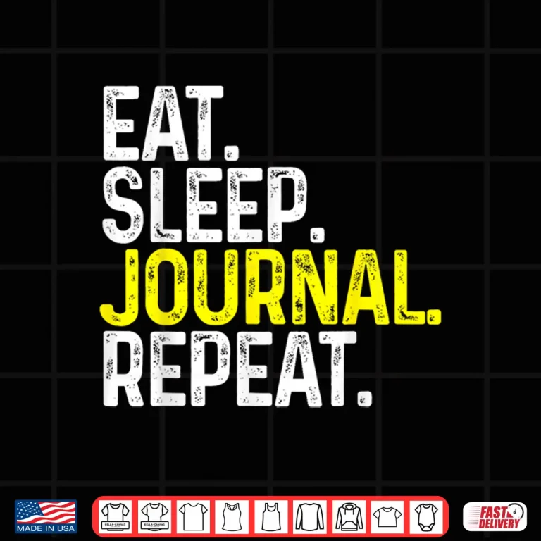 Design Eat Sleep Journal Repeat Funny Journaling Gift Professional Shirt