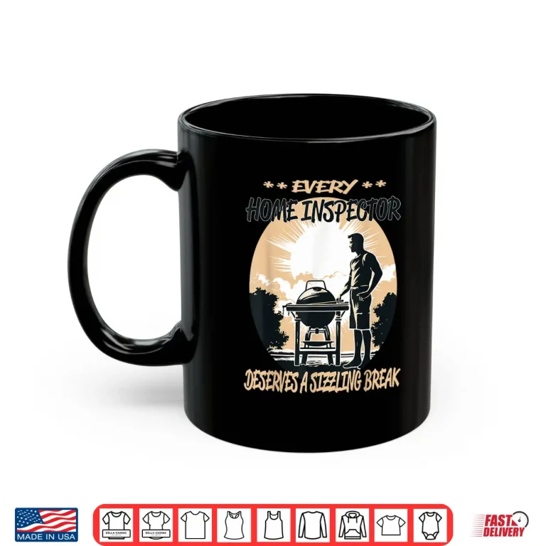 Mug Home Inspector Funny BBQ Chef Or Grill Fun Shirt
