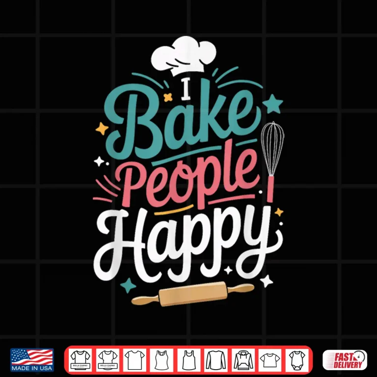 Design I Bake People Happy Professional Minimalist Graphic Shirt