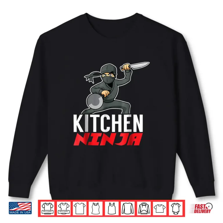 Sweatshirt Kitchen Ninja Home Chef Or Cook Professional Shirt