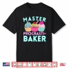 Master Procrastibaker Funny Baking Home Baker Pastry Chef Shirt