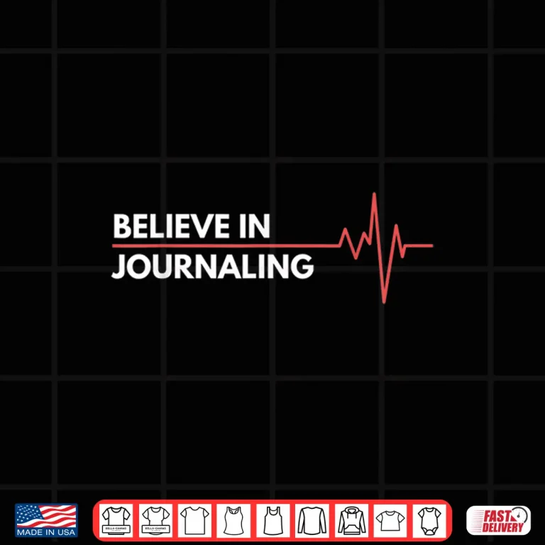 Design Positive Thoughts Journaling Believe In Heartbeat Professional Shirt 1