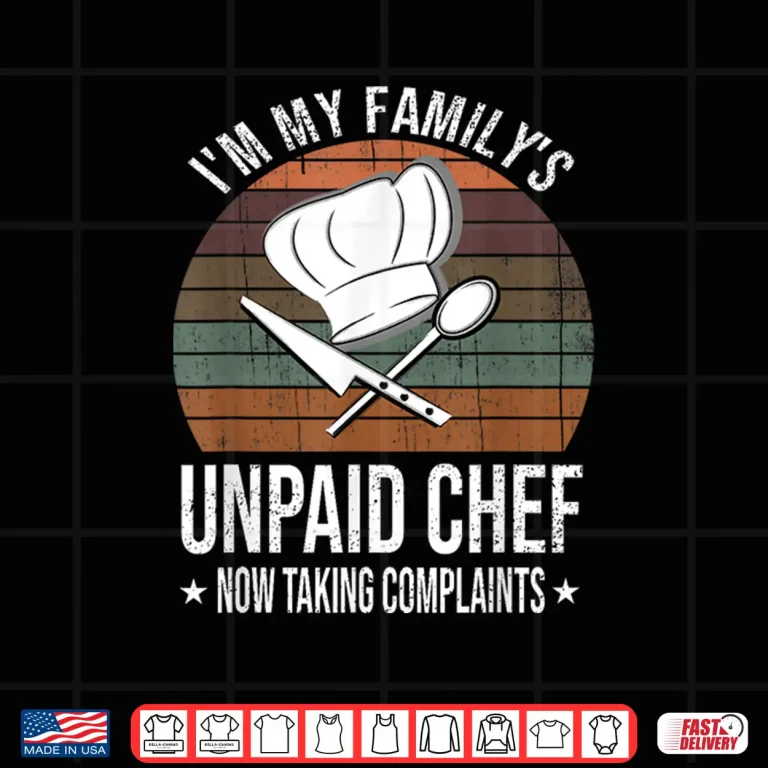 Design My Familys Unpaid Chef Funny Vintage Distressed Cooking Shirt
