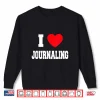 Professional Minimalist I Love Journaling Modern Graphic Shirt