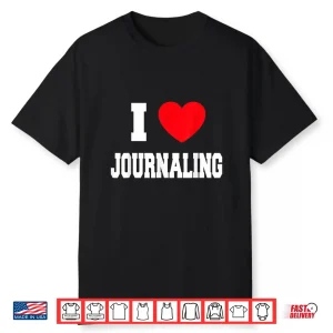 Professional Minimalist I Love Journaling Modern Graphic Shirt