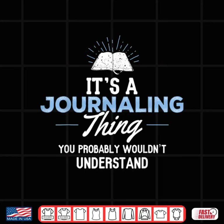 Design Professional Identity Journaling Gift You Wouldnt Understand Shirt 1