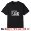 Professional Minimalist Nature Journaling Meme Quote Modern Shirt
