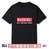 Warning May Contain Pizza Lover Italian Food Home Cook Shirt
