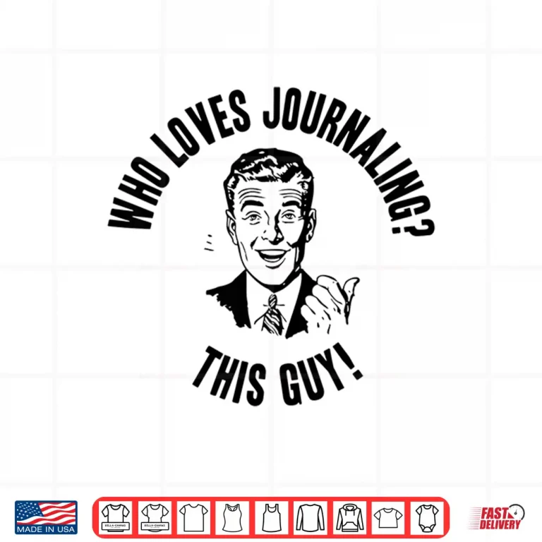 Design Who Loves Journaling This Guy Funny Novelty Gift Shirt 1