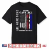 All Gave Some Some Gave All Flag Veteran Family Shirt