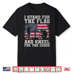 I Stand For The Flag And Kneel For The Cross Veteran Shirt