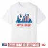 Never Forget September Eleven Two Thousand One Memorial Day Shirt