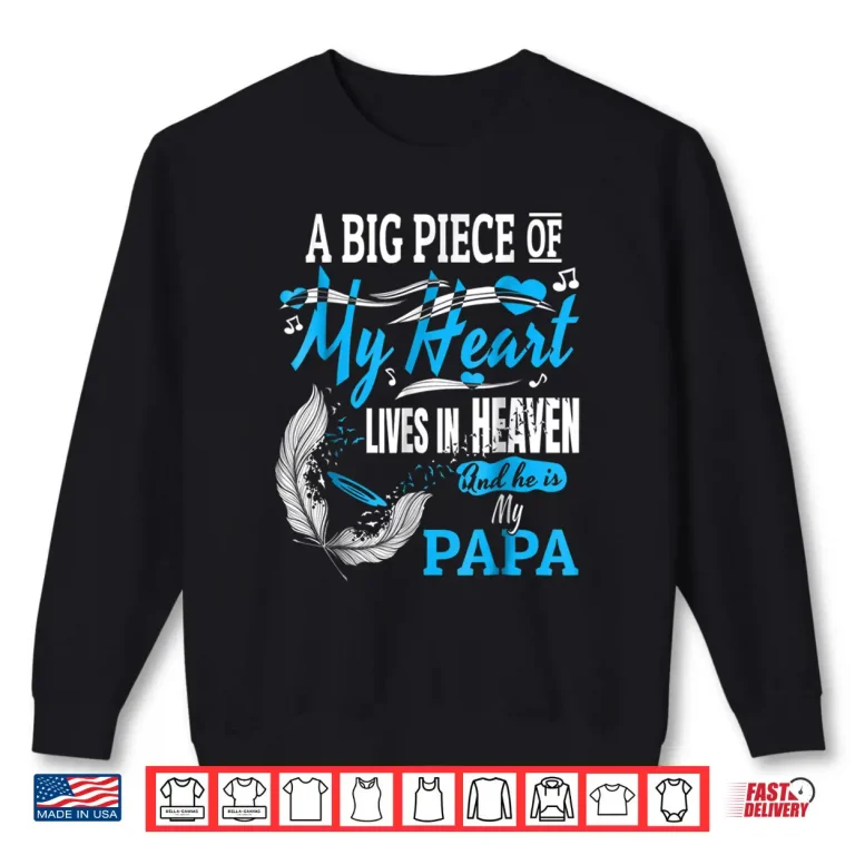 Sweatshirt My Papa Lives In Heaven Memorial Day Papa Dad Grandpa Shirt