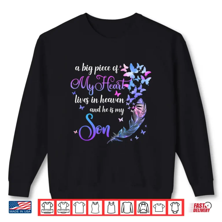 Sweatshirt My Son Lives In Heaven Memorial Quotes Love Family Matching Shirt