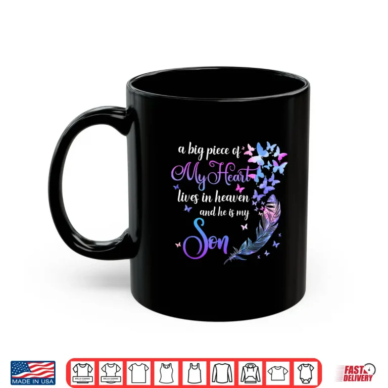 Mug My Son Lives In Heaven Memorial Quotes Love Family Matching Shirt