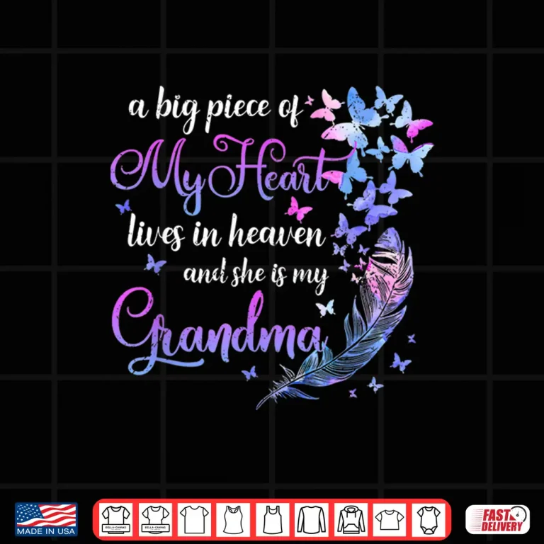 Design My Grandma Lives In Heaven Memorial Quotes Grandchild Shirt