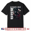 On Fridays I Wear Red Usa Support American Troops Shirt