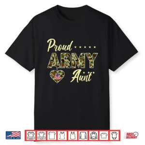 Proud Army Aunt Camouflage Soldier Family Love Military Shirt