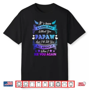 Remembrance Of Papaw Memory Of My Grandpa In Heaven Shirt