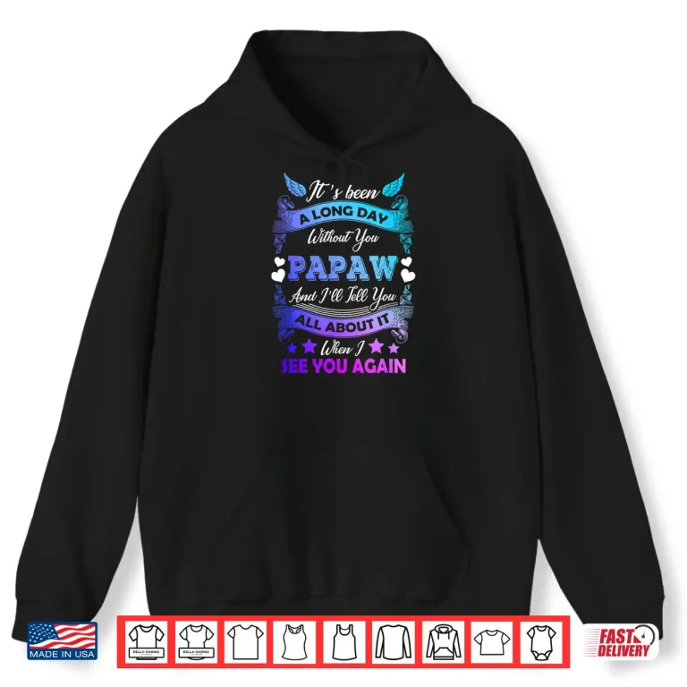 Hoodie Remembrance Of Papaw Memory Of My Grandpa In Heaven Shirt