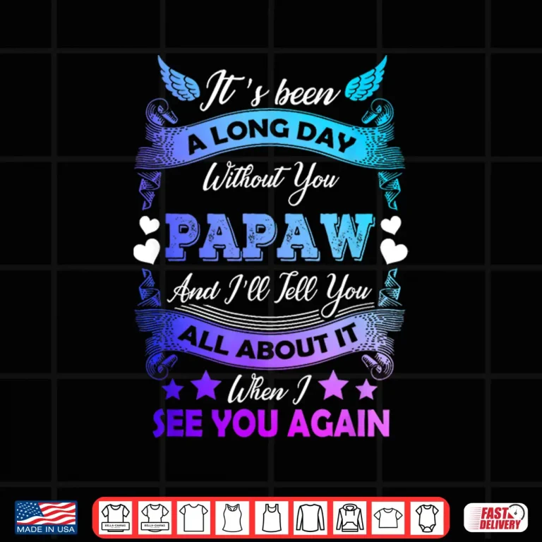 Design Remembrance Of Papaw Memory Of My Grandpa In Heaven Shirt