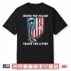 Distressed Memorial Day Honor The Fallen Thank The Living Shirt