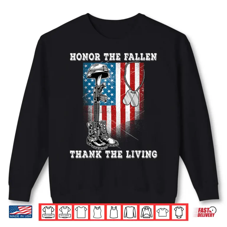 Sweatshirt Distressed Memorial Day Honor The Fallen Thank The Living Shirt