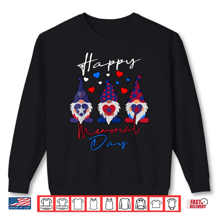 Sweatshirt Happy Memorial Day with Usa Flag Gnomes Shirt