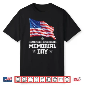 Memorial Day America Flag Remember Honor Men Women Kids Teen Shirt