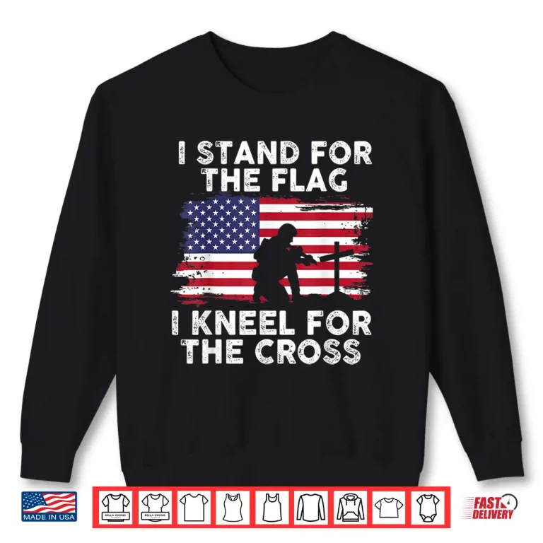 Sweatshirt I Stand For The Flag Memorial Day Never Forget Veteran Shirt