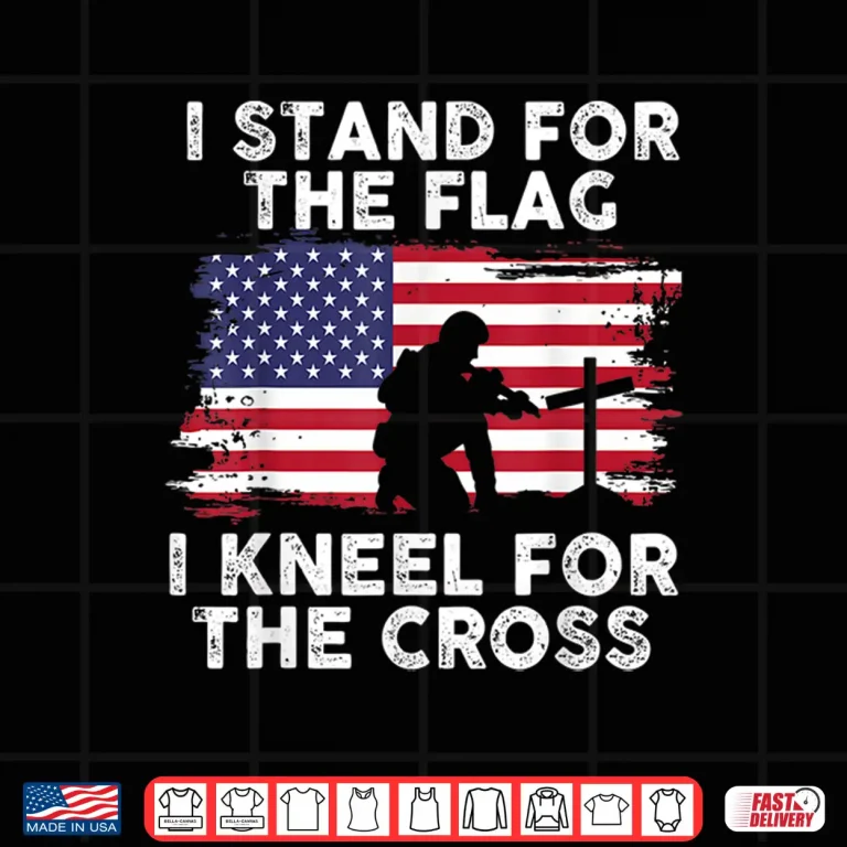 Design I Stand For The Flag Memorial Day Never Forget Veteran Shirt