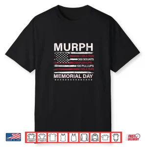 Memorial Day Murph Workout Challenge Murph Shirt