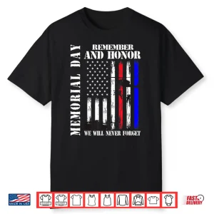 Memorial Day Remember Honor Never Forget Veteran Usa Flag Shirt