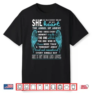 Mom Is My Guardian Angel She Is In Every Beat Of My Heart Shirt