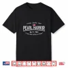Pearl Harbor Memorial Day Hawaii Usa Flag Day Of Infamy Shirt