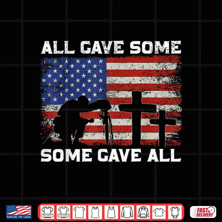 Design Patriotic All Gave Some Some Gave All Veteran Memorial Day Shirt