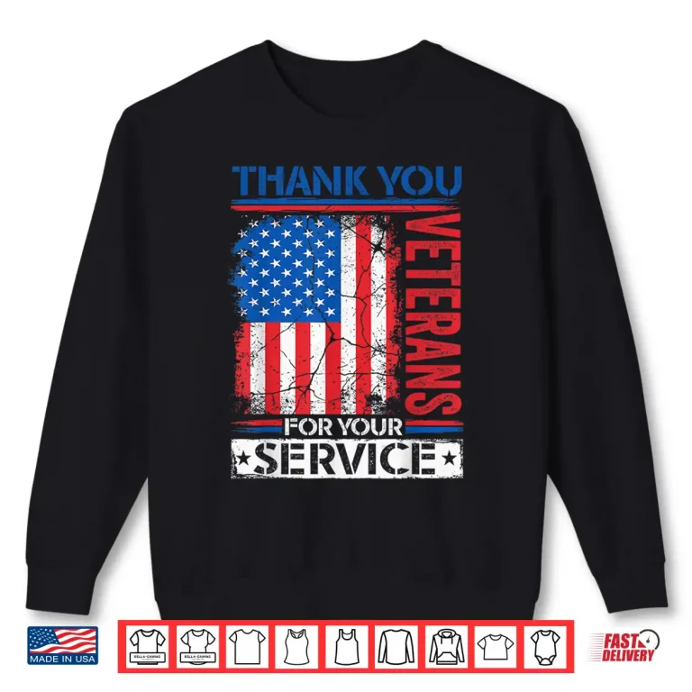 Sweatshirt Thank You Veterans American Flag Patriotic Men Women Shirt