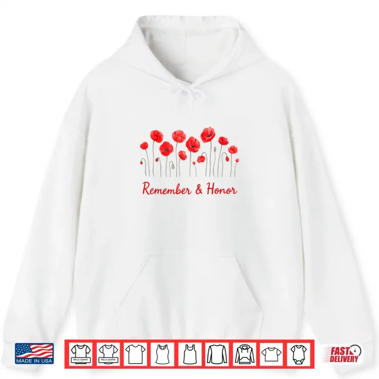 Hoodie Womens Honor remember Memorial Day Poppy Flower Patriotic Shirt