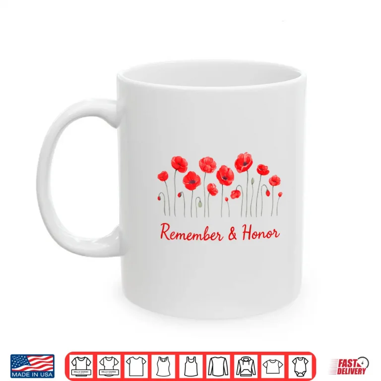 Mug Womens Honor remember Memorial Day Poppy Flower Patriotic Shirt