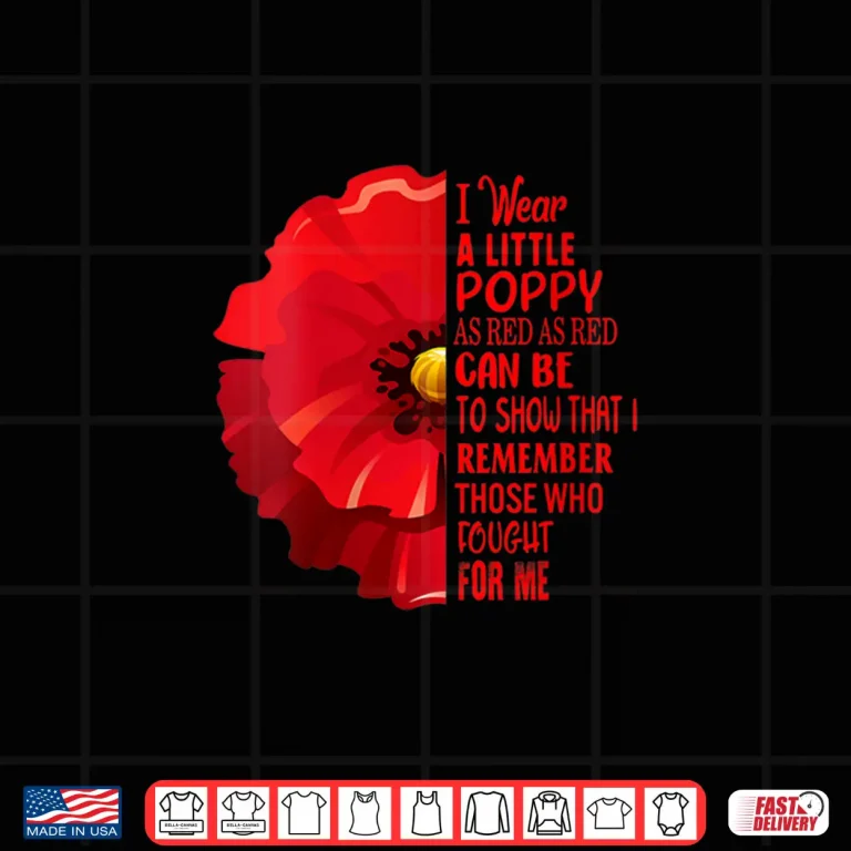 Design Womens Veterans Day Lest We Forget Red Poppy Flower USA Memorial Shirt