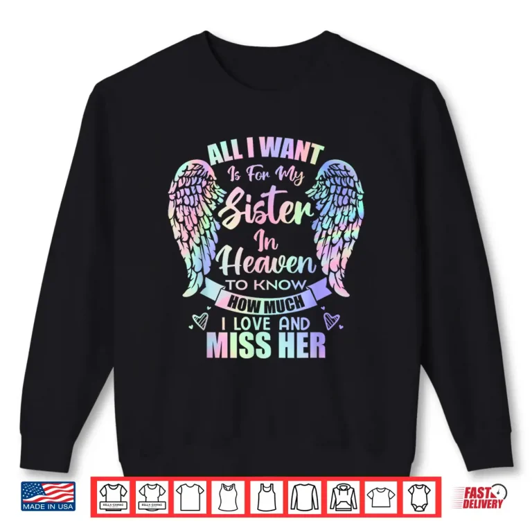 Sweatshirt Big Piece My Heart My Sister In Heaven My Sister In Heaven Shirt