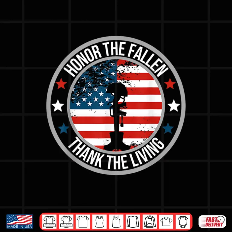 Design Honor The Fallen Thank The Living Memorial Day Veteran Flag Shirt