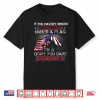 If You Haven’T Risked Coming Home Under A Flag Back Memorial Shirt
