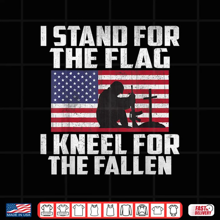 Design I Stand For The Flag Kneel For The Fallen Memorial Day Shirt Shirt