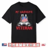 My Grandpa Is A Veteran American Military Veterans Usa Shirt