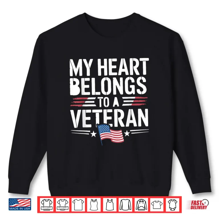 Sweatshirt My Heart Belong To A Veteran Memorial Day Military Veterans Shirt