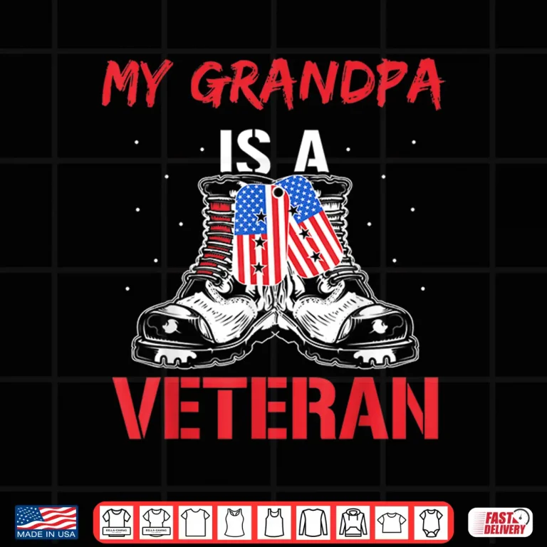 Design My Grandpa Is A Veteran American Military Veterans Usa Shirt