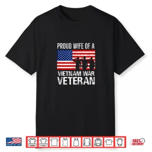 Proud Wife Vietnam War Veteran Husband Wives Matching Design Shirt